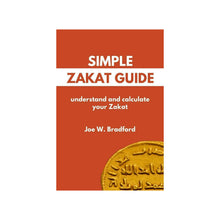 Load image into Gallery viewer, Simple Zakat Guide: Understand and Calculate Your Zakat